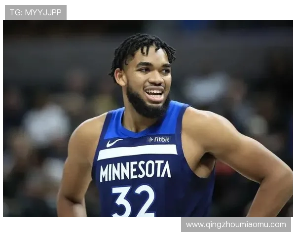 卡尔安东尼唐斯:重塑球队未来的全能中锋之路与挑战 卡尔安东尼唐斯:重塑球队未来的全能中锋之路与挑战